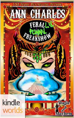 [Magic and Mayhem 01] • Feral-LY Funny Freakshow